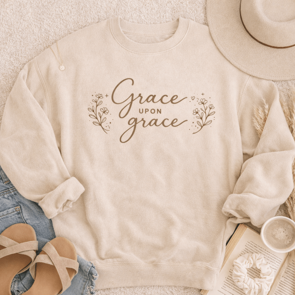 Grace Upon Grace Sweatshirt Graphic Design Sweatshirt Lane Seven 