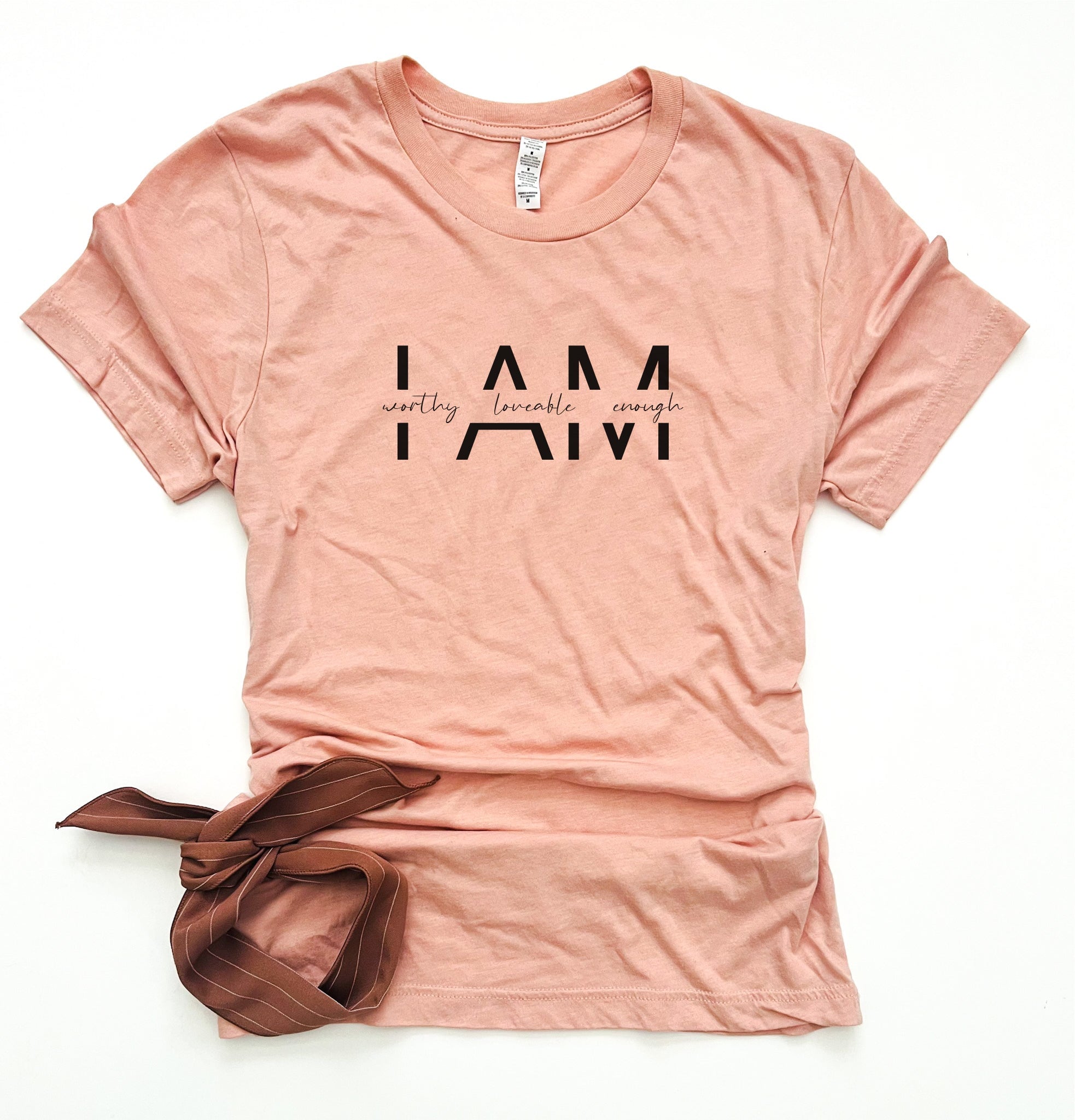 I am worthy loveable enough tee Affirmation collection Bella Canvas 3001 
