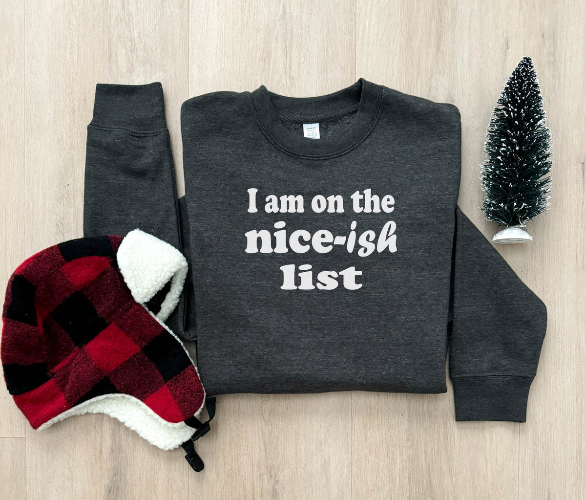 Nice-ish list basic sweatshirt Holiday sweatshirt ITC Fleece SS3000 