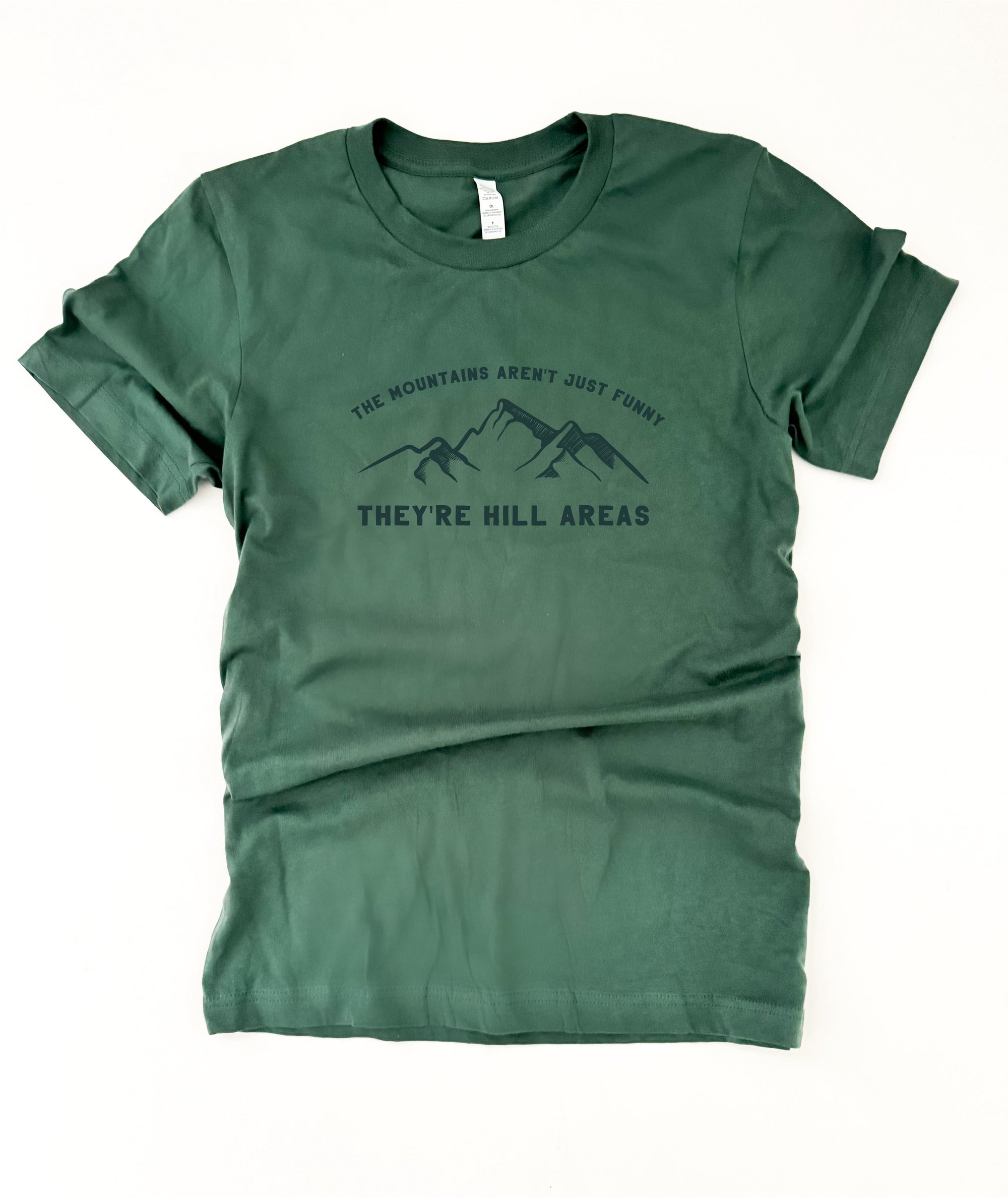 The mountains aren't just funny tee Short sleeve mens tee Bella Canvas 3001 slate and pine 