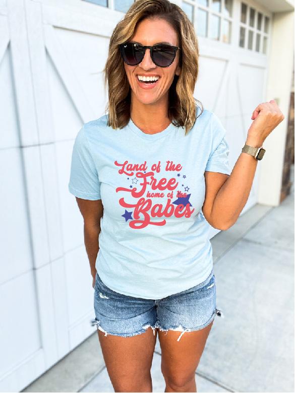 Home of the babes tee Short sleeve patriotic tee Bella Canvas 3001 