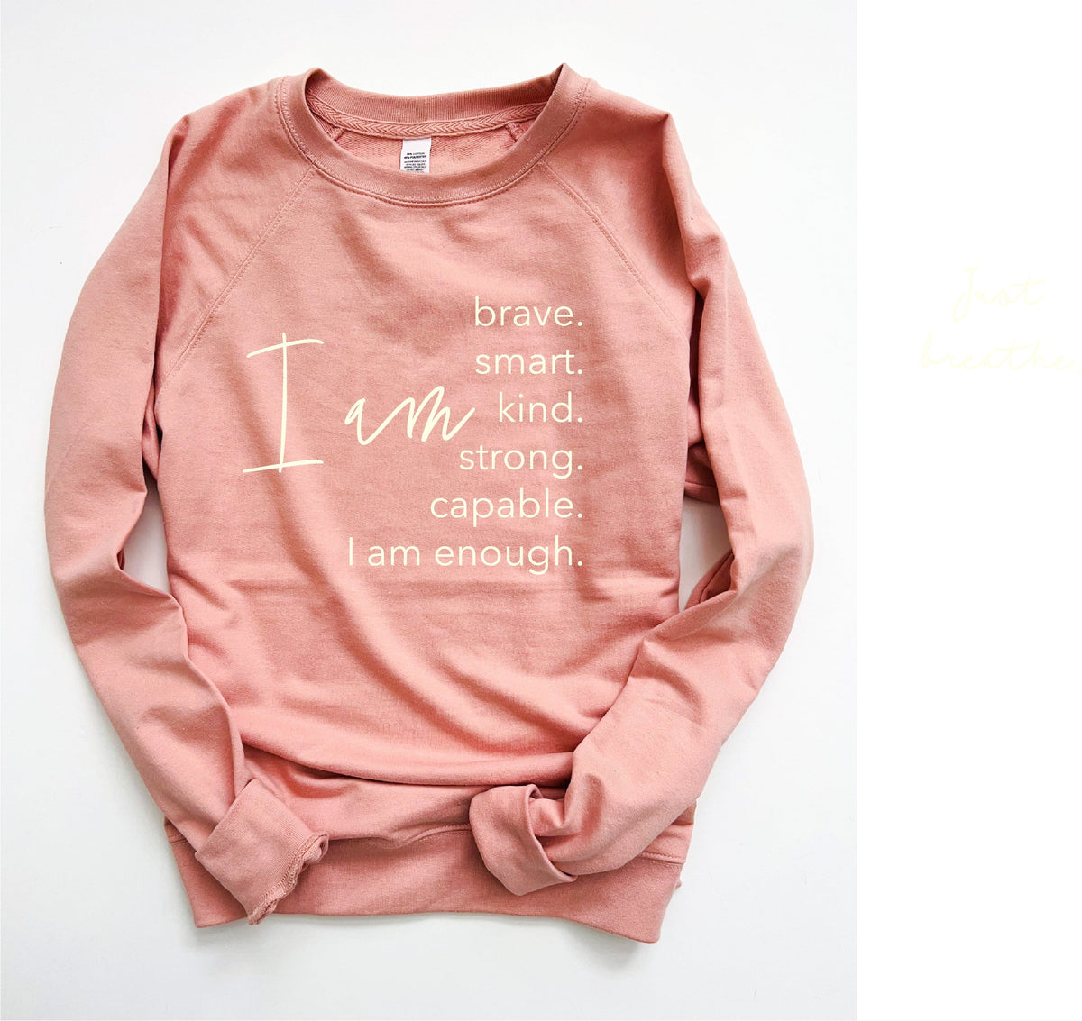I am french terry sweatshirt Affirmation collection Independent Trading Co French Terry 