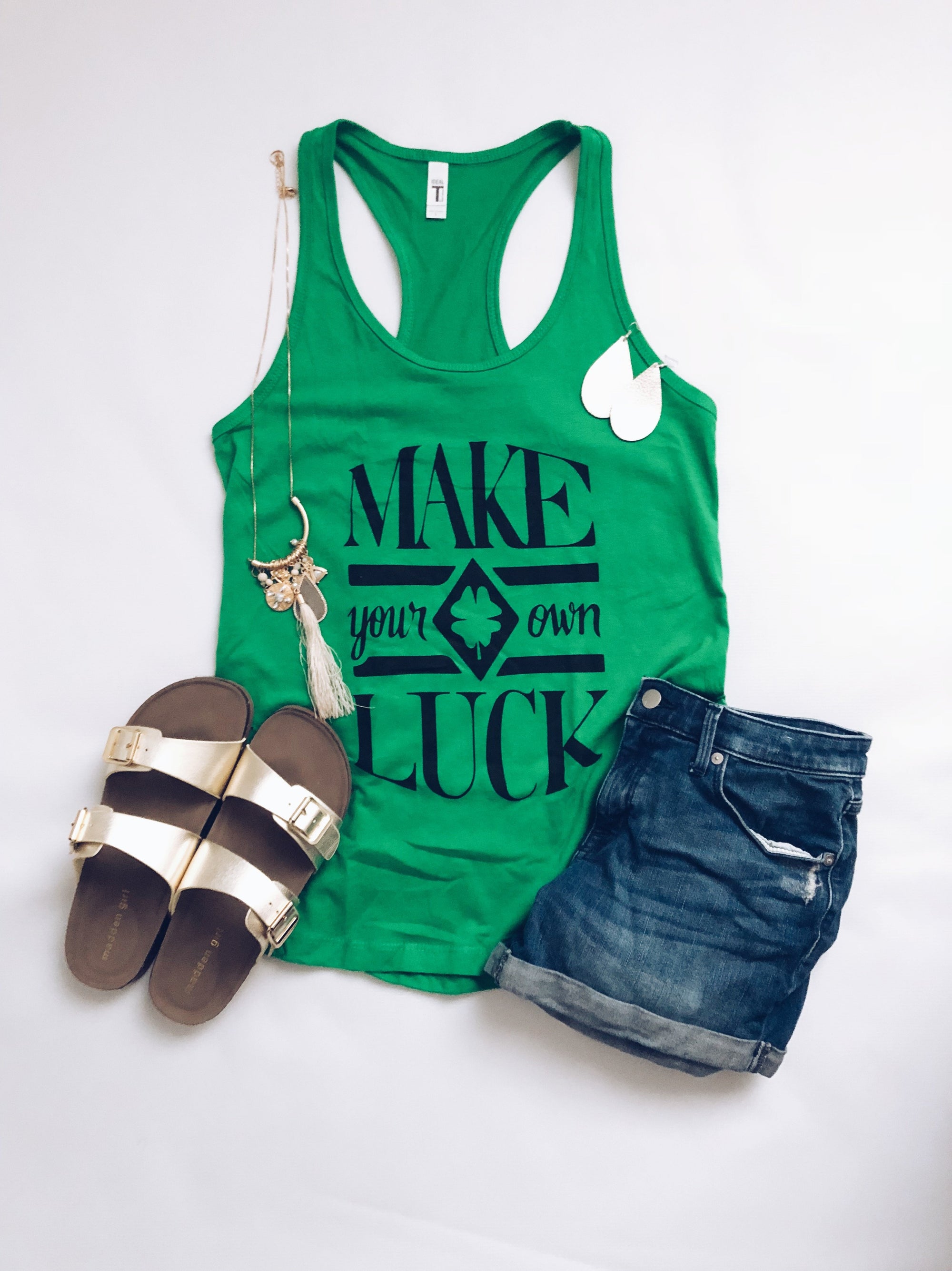 Make your own luck tank St pattys day tank Ideal fit tank Kelly green 