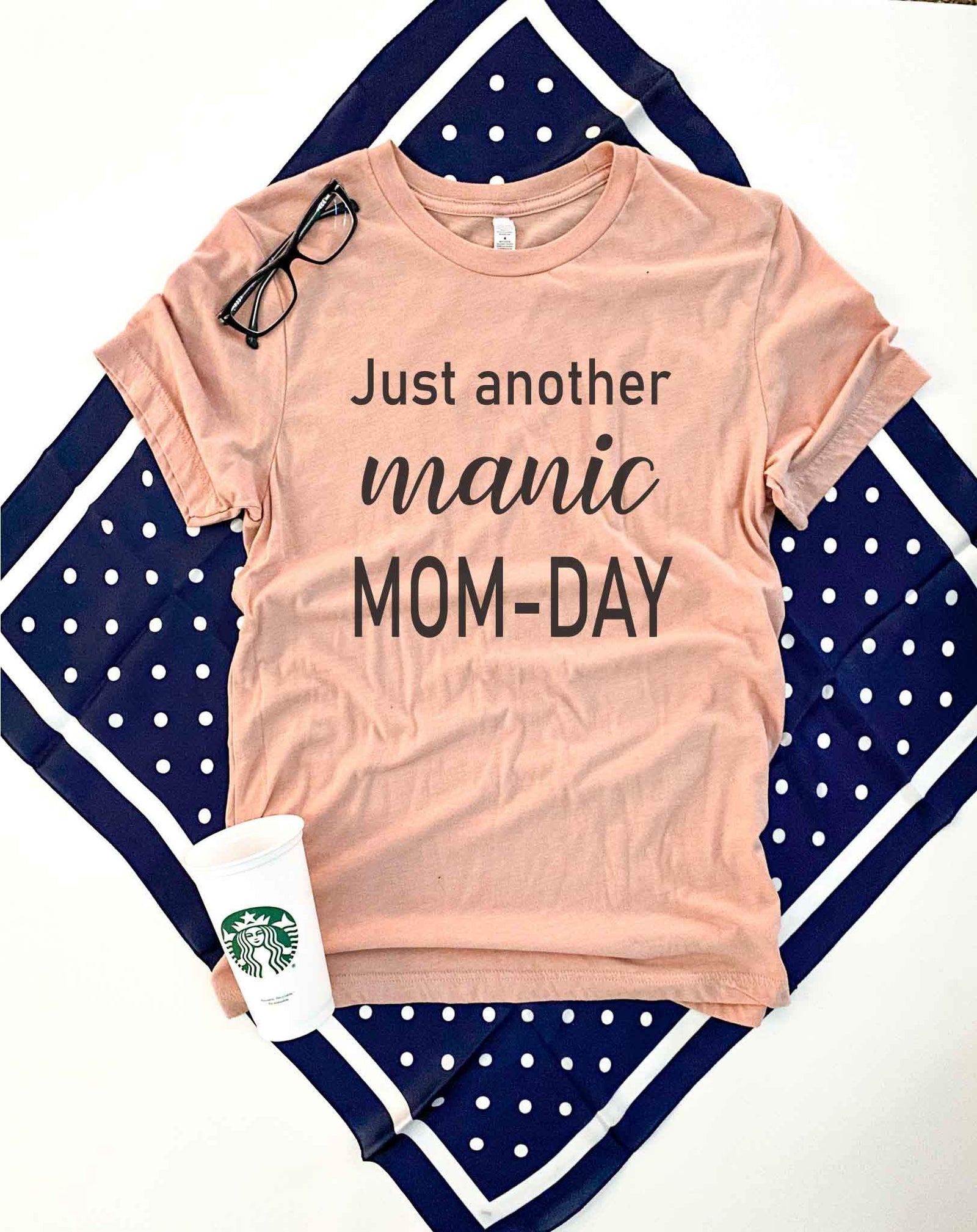 Manic mom day tee Short sleeve mom tee Bella Canvas 3001 