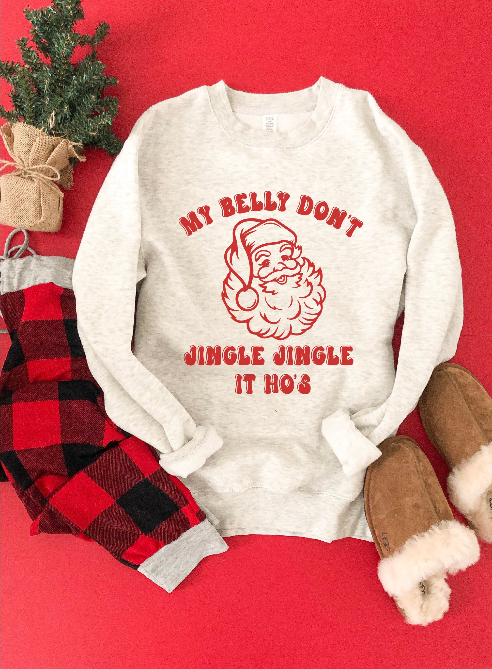 My belly don't jingle jingle sweatshirt Holiday sweatshirt Lane seven unisex sweatshirt Oatmeal XS 