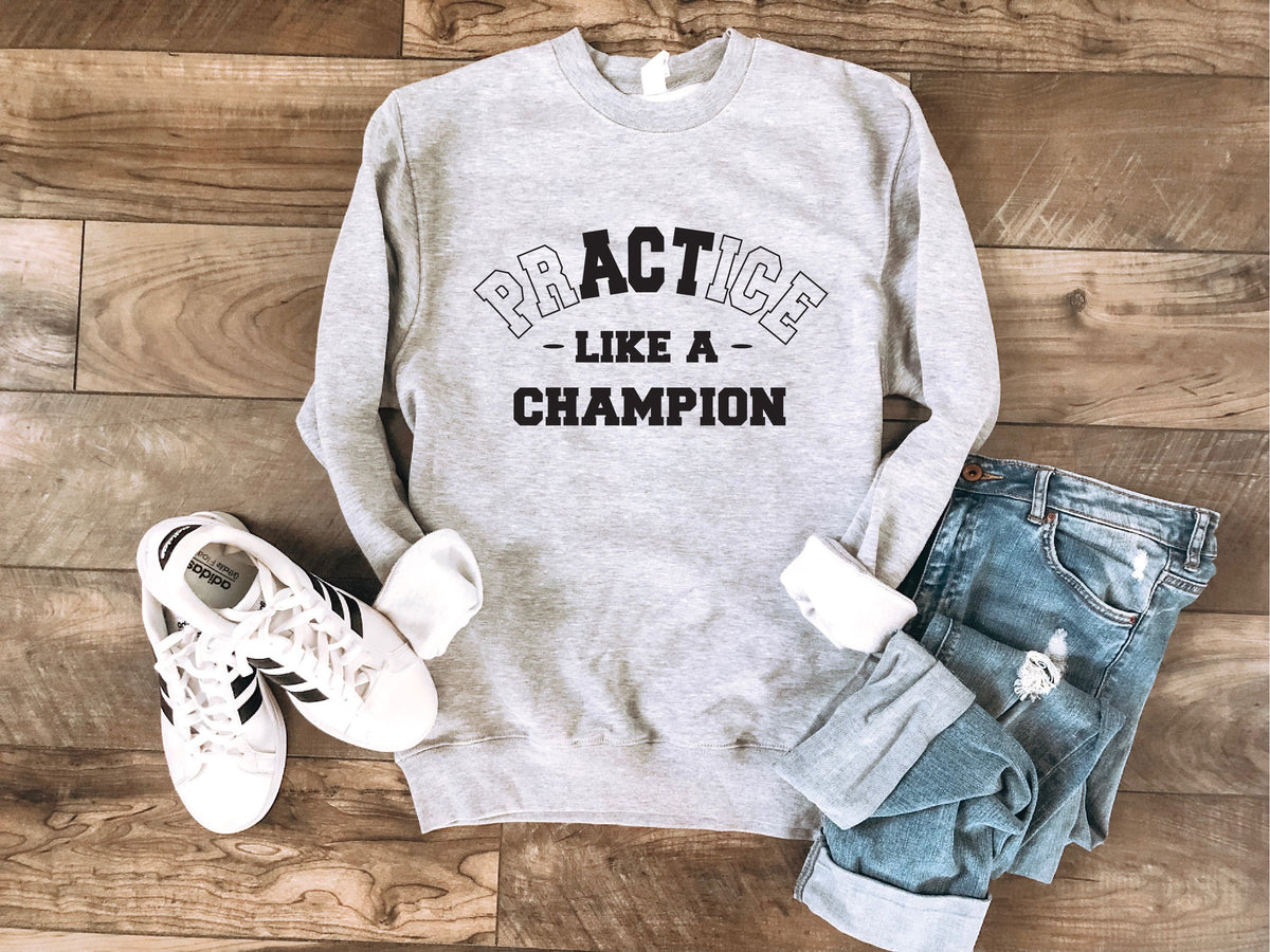 Practice like a champion basic sweatshirt Basketball sweatshirt Gildan 18000 sweatshirt S Athletic heather grey 
